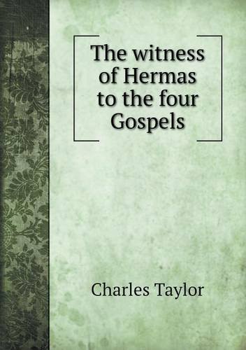 Cover for Charles Taylor · The Witness of Hermas to the Four Gospels (Pocketbok) (2013)