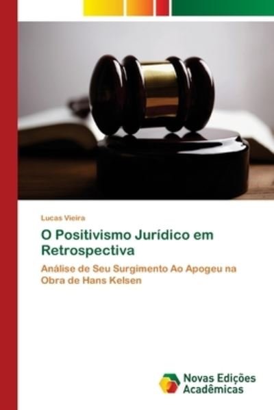 Cover for Vieira · O Positivismo Jurídico em Retros (Bog) (2018)