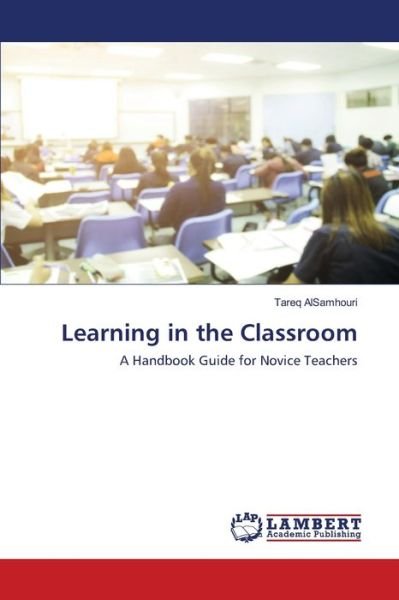 Cover for AlSamhouri · Learning in the Classroom (Book) (2020)
