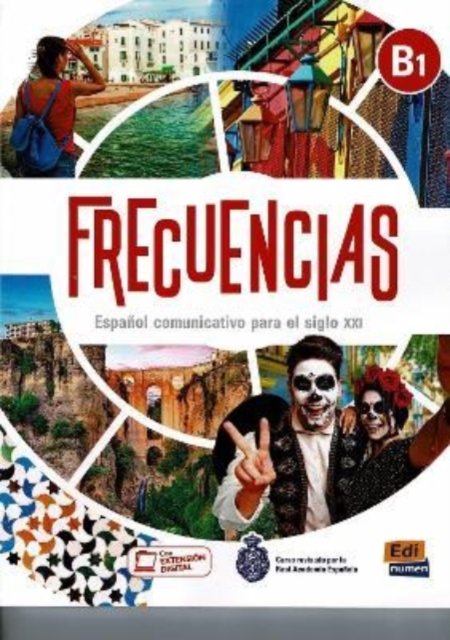 Frecuencias B1 : Student Book: Includes free coded access to the ELETeca and eBook (18 months) - Frecuencias - Esteban Bayon - Books - Editorial Edinumen - 9788491794059 - January 21, 2021