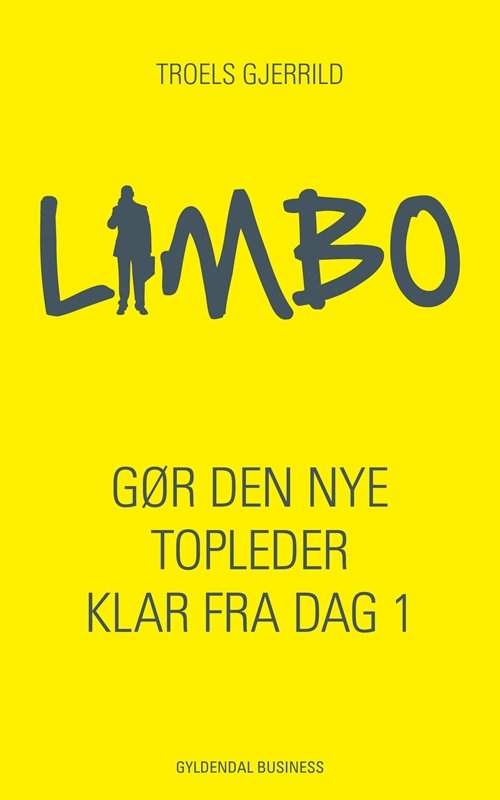 Limbo - Troels Gjerrild - Books - Gyldendal Business - 9788702133059 - April 23, 2013