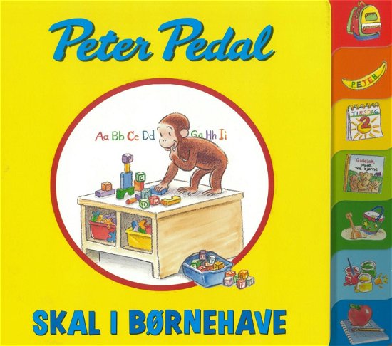 Peter Pedal skal i børnehave - Margret og H.A. Rey - Books - CARLSEN - 9788711692059 - October 30, 2017