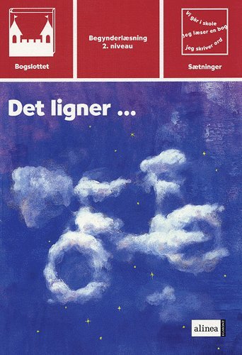 Cover for Peggy Andersson · Bogslottet. Begynderlæsning, 2. niveau Sætninger.: Bogslottet 2, Det ligner.... (Taschenbuch) [1. Ausgabe] (2005)