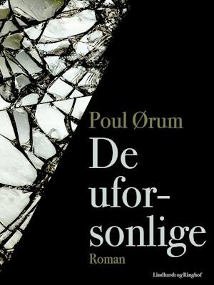Cover for Poul Ørum · De uforsonlige (Taschenbuch) [1. Ausgabe] (2019)