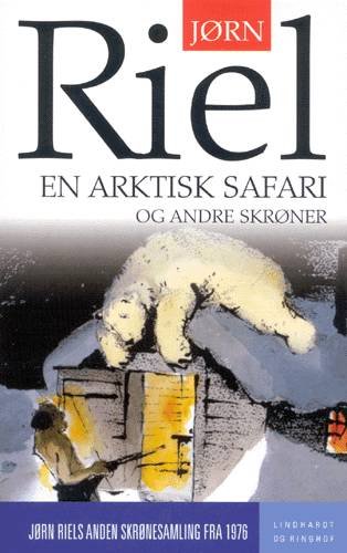 Cover for Jørn Riel · Skrøner fra Nordøstgrønland., 2. samling: En arktisk safari og andre skrøner (Pocketbok) [2. utgave] (2004)