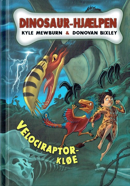 Cover for Kyle Mewburn · Dinosaur-hjælpen: Dinosaur-hjælpen (3) Velociraptorkløe (Bound Book) [1st edition] (2017)