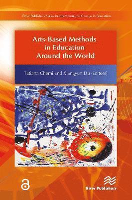 Arts-Based Methods in Education Around the World -  - Books - River Publishers - 9788770044059 - October 21, 2024