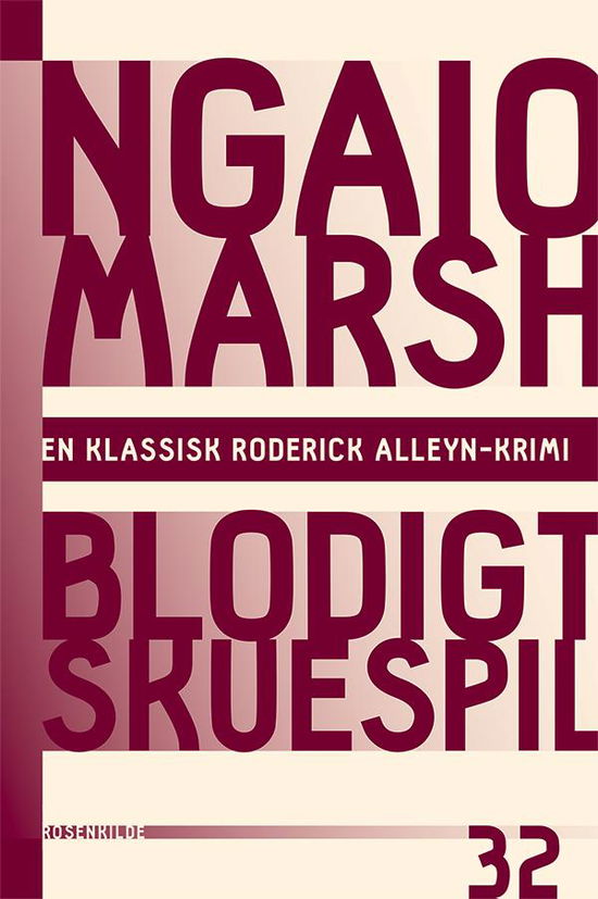 En klassisk Roderick Alleyn-krimi: Ngaio Marsh 32 - Blodigt skuespil - Ngaio Marsh - Bøger - Rosenkilde & Bahnhof - 9788771740059 - 19. november 2015