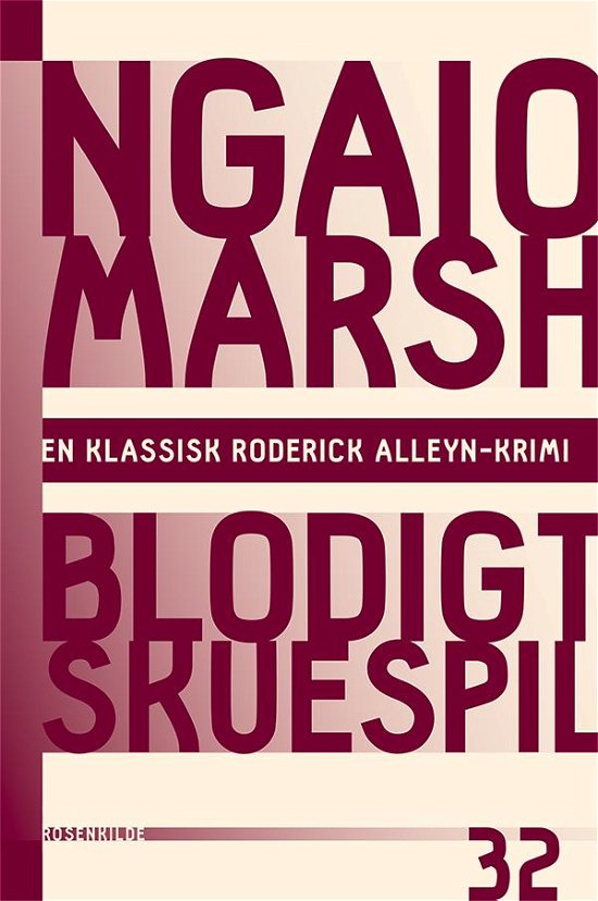 En klassisk Roderick Alleyn-krimi: Ngaio Marsh 32 - Blodigt skuespil - Ngaio Marsh - Bøker - Rosenkilde & Bahnhof - 9788771740059 - 19. november 2015