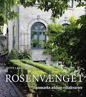 Gitte Ladegaard · Rosenvænget (Bound Book) [1º edição] (2022)