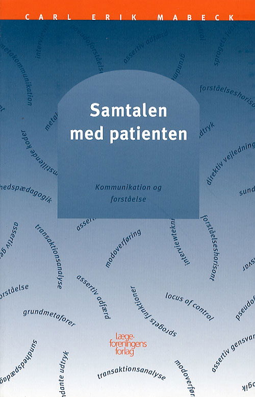 Cover for Carl Erik Mabeck · Samtalen med patienten (Sewn Spine Book) [1st edition] (1999)