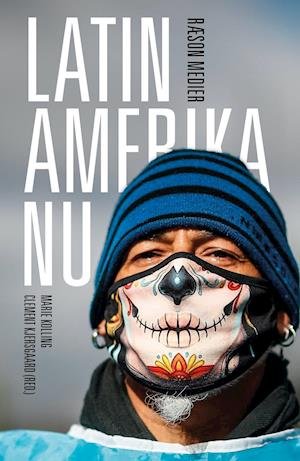 Cover for Marie Kolling, Clement Behrendt Kjersgaard (red.) · RÆSONs landeserie: Latinamerika Nu (Sewn Spine Book) [1er édition] (2021)
