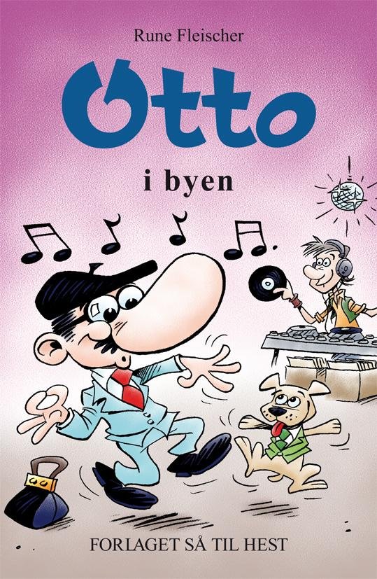 Cover for Rune Fleischer · Otto: Otto i byen (Sewn Spine Book) [1e uitgave] (2016)