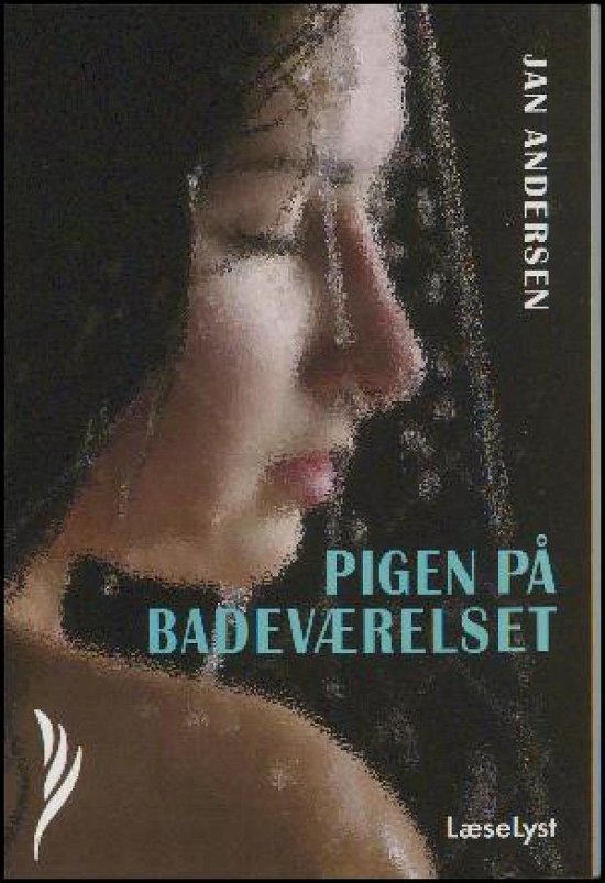 Pigen på badeværelset (Bog) - Jan Andersen - Bøger - Bibliodan - 9788793591059 - 2018