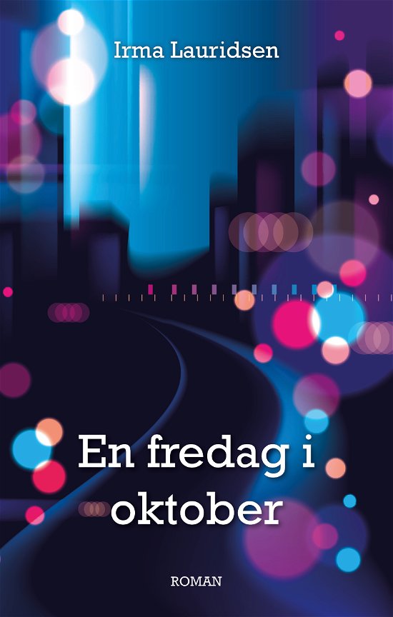Cover for Irma Lauridsen · En fredag i oktober (Taschenbuch) [1. Ausgabe] (2023)