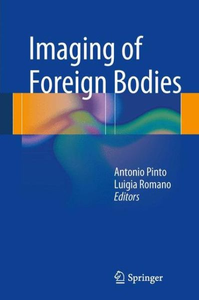 Cover for Luigia Romano · Imaging of Foreign Bodies (Hardcover Book) [2014 edition] (2013)