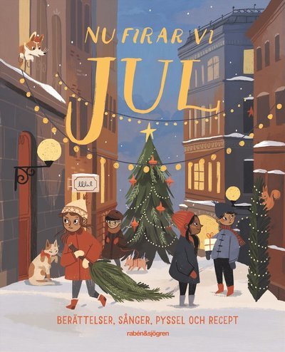 Cover for Astrid Lindgren · Nu firar vi jul : berättelser, sånger, pyssel och recept (Gebundesens Buch) (2022)