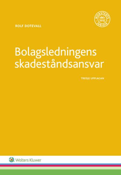 Cover for Rolf Dotevall · Bolagsledningens skadeståndsansvar (Book) (2017)