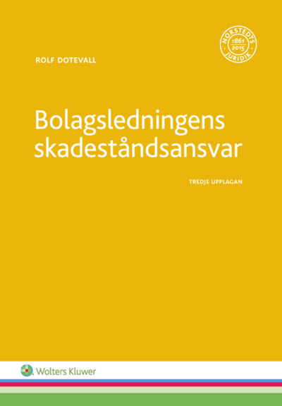 Cover for Rolf Dotevall · Bolagsledningens skadeståndsansvar (Book) (2017)