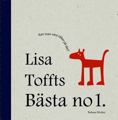 Cover for Lisa Tofft · Lisa Toffts bästa no 1. (Hardcover Book) (2011)