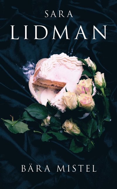 Cover for Sara Lidman · Moderna svenska klassiker: Bära mistel (Paperback Book) (2013)