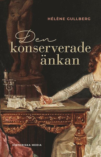 Cover for Hélène Gullberg · Den konserverade änkan (Bound Book) (2020)