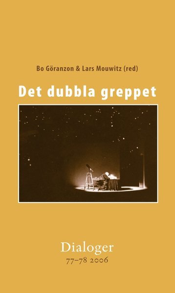 Cover for Sven Åberg · Dialoger: Det dubbla greppet. Dialoger 77-78 (Book) (2011)