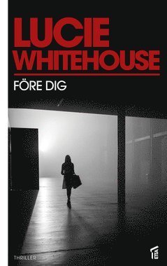 Cover for Lucie Whitehouse · Före dig (ePUB) (2015)