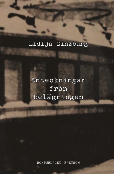 Cover for Lidija Ginzburg · Anteckningar från belägringen (Bound Book) (2022)