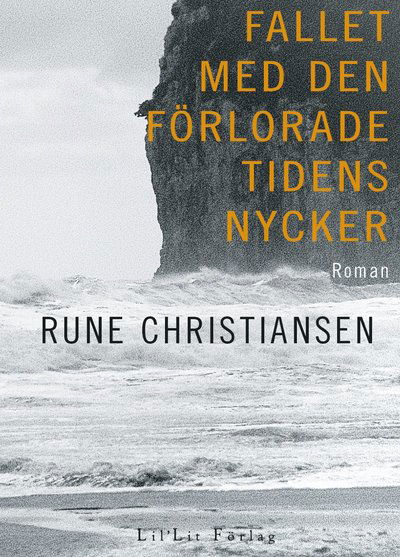 Cover for Rune Christiansen · Fallet med den förlorade tidens nycker (Hardcover Book) (2022)