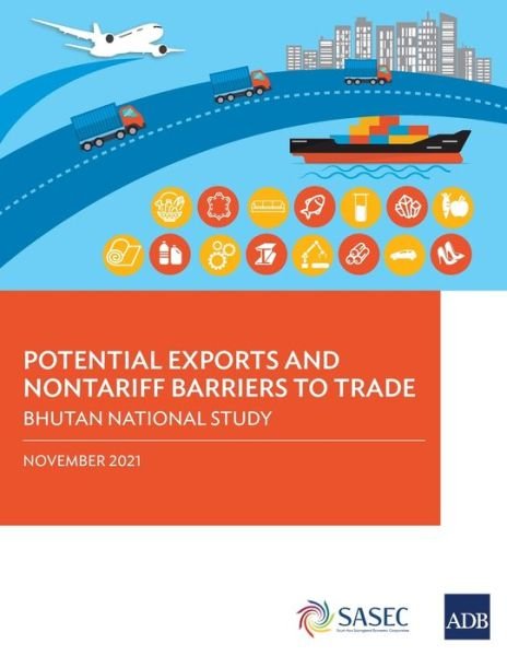 Cover for Asian Development Bank · Potential Exports and Nontariff Barriers to Trade: Bhutan National Study - Potential Exports and Nontariff Barriers to Trade (Paperback Book) (2022)