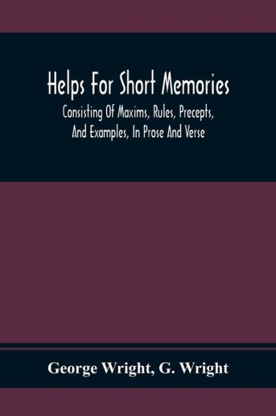 Cover for George Wright · Helps For Short Memories (Paperback Book) (2021)