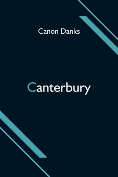 Cover for Canon Danks · Canterbury (Paperback Book) (2021)