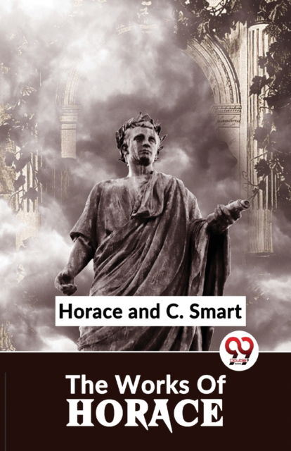 Cover for C. Smart · The Works of Horace (Paperback Book) (2023)