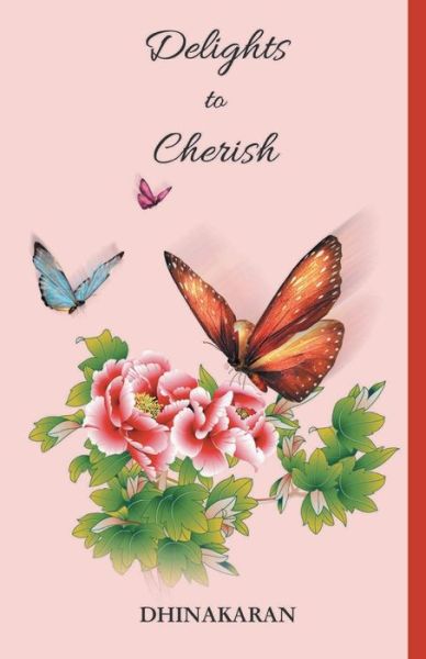 Delights to Cherish - Dhinakaran - Książki - INDIAN SOCIETY FOR PROMOTING CHRISTIAN K - 9789388945059 - 1 lutego 2020