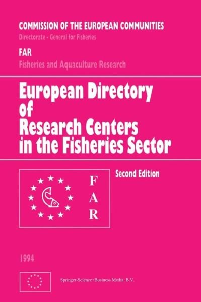 European Directory of Research Centers in the Fisheries Sector - Cec Dg for Fisheries - Books - Springer - 9789401044059 - November 5, 2012