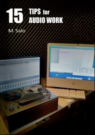 Cover for M Salo · 15 Tips for Audio Work (Taschenbuch) (2021)