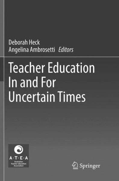 Cover for Teacher Education In and For Uncertain Times (Paperback Book) [Softcover reprint of the original 1st ed. 2018 edition] (2019)