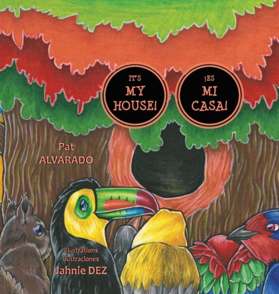 Cover for Pat Alvarado · It's MY House! * !Es MI casa! (Inbunden Bok) (2016)