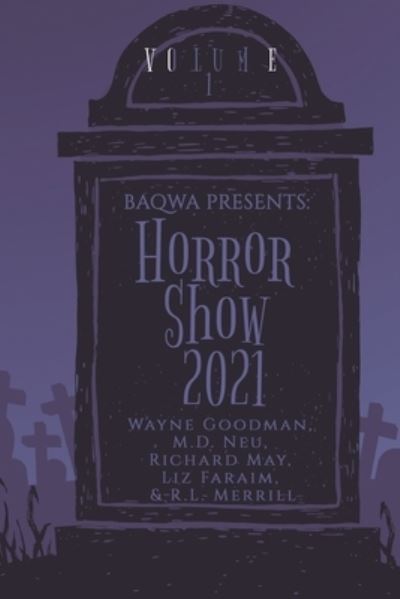 Cover for Wayne Goodman · BAQWA Presents: Horror Show 2021 (Paperback Book) (2021)