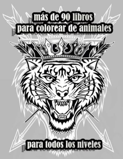 Cover for Sketch Books · Mas De 90 Libros Para Colorear De Animales Para Todos Los Niveles: Un Libro Para Colorear Para Adultos Con Leones, Elefantes, Buhos, Caballos, Perros, Gatos Y Muchos Mas! (Libros Para Colorear De Animales Con Patrones) (Paperback Book) (2021)