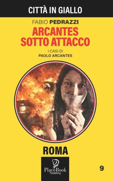 Arcantes Sotto Attacco - Fabio Pedrazzi - Kirjat - Independently Published - 9798487189059 - torstai 30. syyskuuta 2021