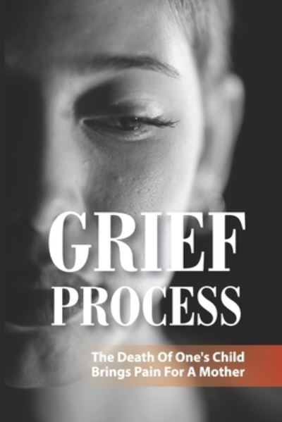 Cover for Ty Okerson · Grief Process (Paperback Bog) (2021)