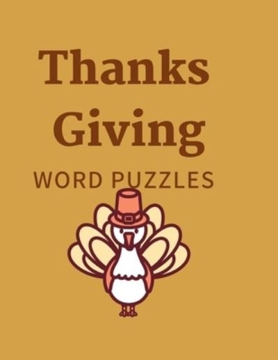 Thanksgiving Word Puzzles - Lrs - Bøger - Independently Published - 9798542123059 - 1. august 2021