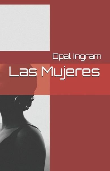 Cover for Opal Ingram · Las Mujeres (Paperback Bog) (2020)
