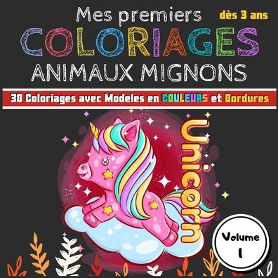 Cover for Les Cahiers de Vittoria · Mes premiers Coloriages Animaux Mignons - Volumes 1 (Paperback Book) (2020)