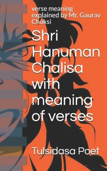 Cover for Tulsidasa Poet · Shri Hanuman Chalisa with meaning of verses (Paperback Book) (2020)