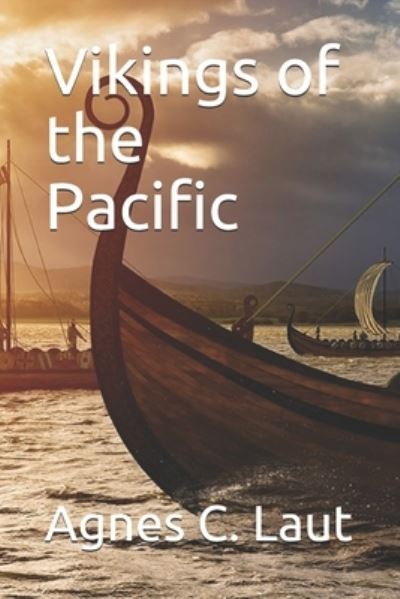 Cover for Agnes C Laut · Vikings of the Pacific (Paperback Book) (2020)