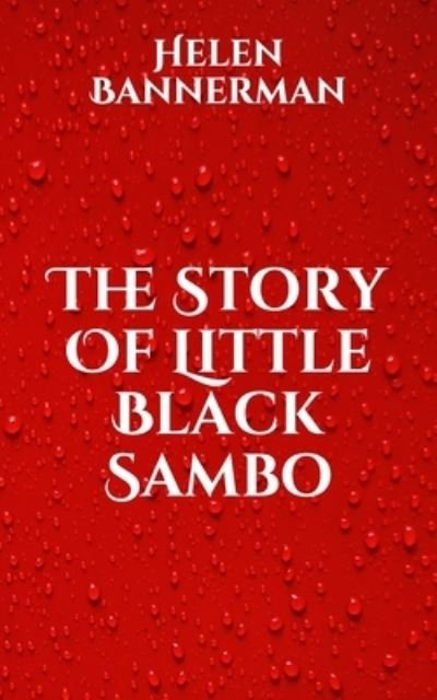 Cover for Helen Bannerman · The Story Of Little Black Sambo (Paperback Bog) (2021)