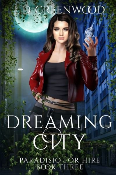 Cover for L D Greenwood · Dreaming City (Paperback Book) (2021)